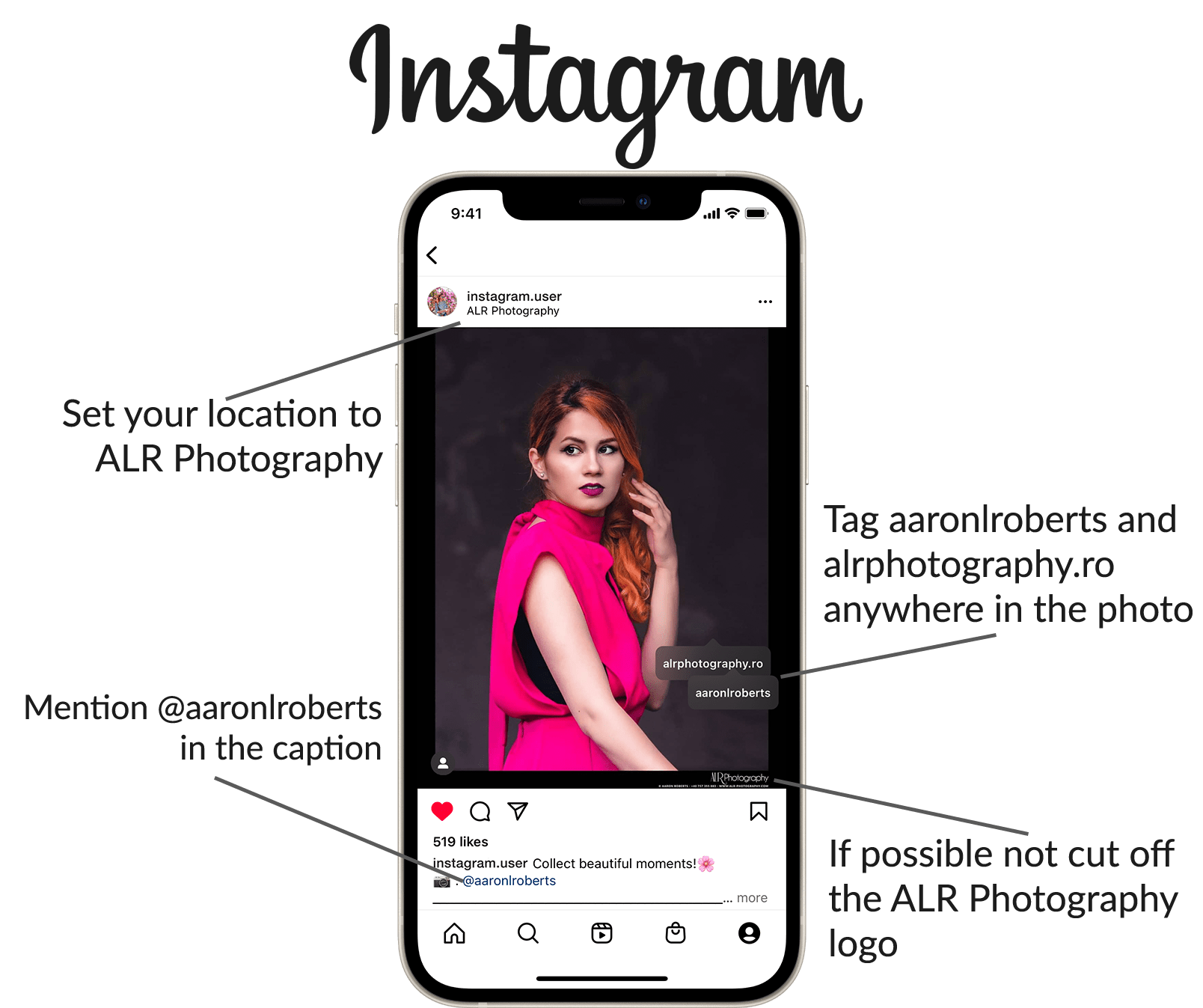 Set your location to ALR Photography. Mention @aaronlroberts in the caption. Tag aaroniroberts and aaronlroberts anywhere in the photo. If possible not cut off the ALR Photography logo